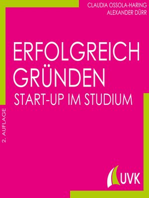 cover image of Erfolgreich gründen--Start-up im Studium